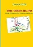 Eine Wolke am Hut: Lustige Zirkusgeschichte mit dem Clown Antonio