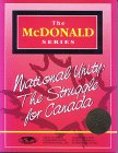 National Unity: The Struggle for Canada