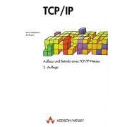 TCP/IP . Aufbau und Betrieb eines TCP/IP-Netzes (Gebundene Ausgabe)