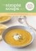 The Simple Soups Deck: 50 Easy Recipes for Satisfying Soups by Maryana Vollstedt