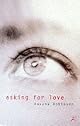 Asking for Love