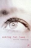 Asking for Love