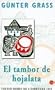 El tambor de hojalata (Spanish Edition)