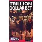 Nova - Trillion Dollar Bet [VHS]