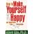 How to Make Yourself Happy and Remarkably Less Disturbed