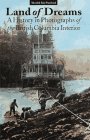 Land of Dreams: A History in Photographs of British Columbia Interior