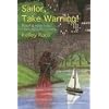 Sailor, Take Warning! (Jeff & Haila Troy Mysteries)