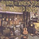 Skid Roper & the Whirlin  Spurs - Trails Plowed Under