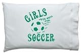 Girls Just Wanna Play Soccer Pillowcase