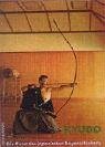Kyudo - Die Kunst des japanischen Bogenschie�ens