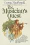 The Musician's Quest (MacDonald / Phillips series)