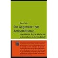 Die Gegenwart des Antisemitismus. Islamistische, demokratische und antizionistische Judenfeindschaft