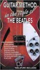 Guitar Method in the Style of the Beatles [VHS]