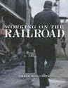 Working on the Railroad