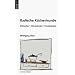 Badische K�chenkunde: Einkaufen, K�chenwissen, Rezepte