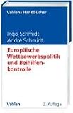 Produkt-Bild: Europ&auml;ische Wettbewerbspolitik und Beihilfenkontrolle: Eine Einf&uuml;hrung