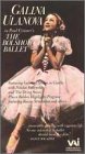 The Bolshoi Ballet: Ulanova [VHS]