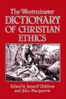 The Westminster Dictionary of Christian Ethics