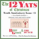 Review Benny Grunch & Bunch  / 12 Yats of Christmas: Tenth Annivoisery Issue #3