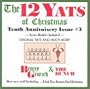 12 Yats of Christmas - Tenth Annivoisery Issue #3