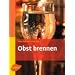 Obst brennen
