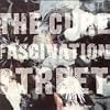 Fascination Street (2x) / Babble / Out of Mind