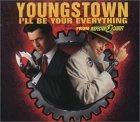 Youngstown -  I'll Be Your Everything (Aus)