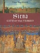 Image of: Siena, City of the Virgin: Illustrated (Sacred Art in Tradition Series)