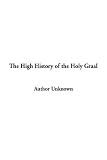 The High History of the Holy Graal