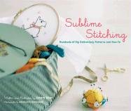 Books: Sublime Stitching. Hundreds of Hip Embroidery Patterns and How To