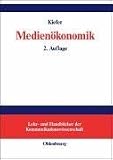 medienoekonomik,einfuehrung,in,eine,oekonomische,theorie,der,medien