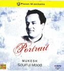 Mukesh - Portrait - Mukesh - Soulful Mood (Greatest Hits Of Mukesh) - Zortam Music