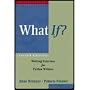 What If: Writg Exerc& LM Jrnl Creatv Wri Pk