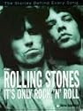 It's Only Rock 'n' Roll: Stories Behind Every "Rolling Stones" Song