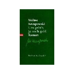 Uns geht's ja noch gold: Roman: Die deutsche Chronik 5