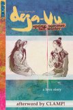 Deja vu - Spring, Summer, Fall, Winter Volume 1  graphic novel