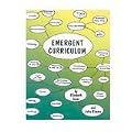 Emergent Curriculum