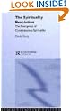 The Spirituality Revolution: The Emergence of Contemporary Spirituality