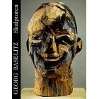 Skulpturen by  Georg Baselitz