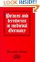 Princes and Territories in Medieval Germany