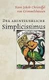 Der abenteuerliche Simplicissimus - Hans Jakob Christoffel von Grimmelshausen