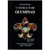 Click here to buy Contract Bridge V World Pair Olympiad (New Orleans La., U.S.A. June 17-30, 1978) (World Championships).