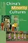 China's Minority Cultures: Identities and Integration Since 1912