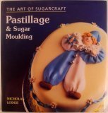City Travel Guides Discounted  Books : The Art of Sugarcraft: Pastillage (The art of sugarcraft)