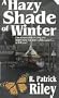 A Hazy Shade of Winter