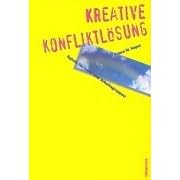 Kreative Konfliktlösung. Spiele für Lern- und Arbeitsgruppen (Taschenbuch)