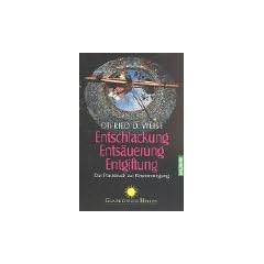 Entschlackung, Ents�uerung, Entgiftung: Das Praxisbuch zur K�rperreinigung