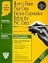 How to Form Your Own Indiana Corporation Before the Inc. Dries (How to Incorporate a Small Business Series with 3.5" Disk) (Small Business Incorporation Series, V. 4)