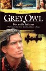 Produkt-Bild: Grey Owl, Der wei&szlig;e Indianer