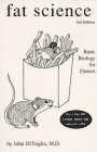 Fat Science: Basic Biology for Dieters
